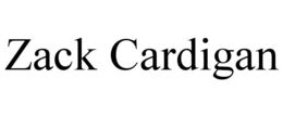 ZACK CARDIGAN trademark