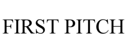 FIRST PITCH trademark