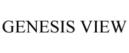 GENESIS VIEW trademark