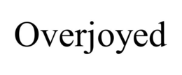 OVERJOYED trademark