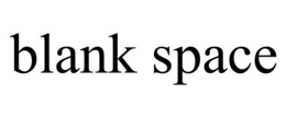 BLANK SPACE trademark