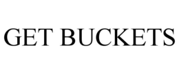 GET BUCKETS trademark