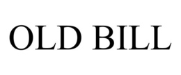 OLD BILL trademark