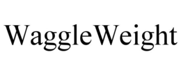 WAGGLEWEIGHT trademark