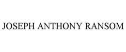 JOSEPH ANTHONY RANSOM trademark