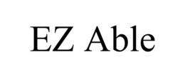 EZ ABLE trademark