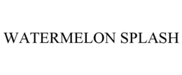 WATERMELON SPLASH trademark