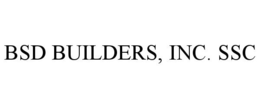 BSD BUILDERS, INC. SSC trademark