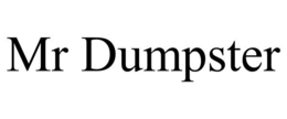 MR DUMPSTER trademark