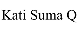 KATI SUMA Q trademark