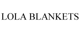 LOLA BLANKETS trademark