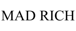 MAD RICH trademark
