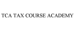 TCA TAX COURSE ACADEMY trademark