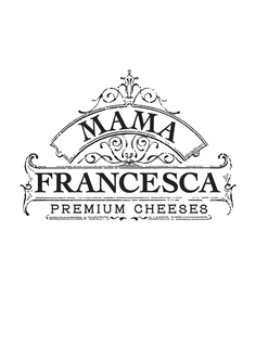 MAMA FRANCESCA PREMIUM CHEESES trademark