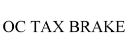 OC TAX BRAKE trademark