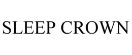 SLEEP CROWN trademark