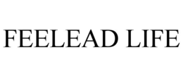 FEELEAD LIFE trademark