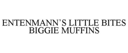 ENTENMANN'S LITTLE BITES BIGGIE MUFFINS trademark