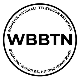 WOMEN'S BASEBALL TELEVISION NETWORK WBBTN BREAKING BARRIERS, HITTING HOME RUNS trademark