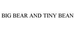 BIG BEAR AND TINY BEAN trademark