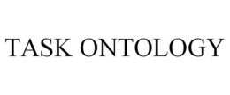 TASK ONTOLOGY trademark