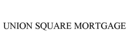 UNION SQUARE MORTGAGE trademark