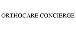 ORTHOCARE CONCIERGE trademark