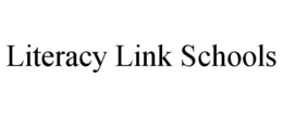 LITERACY LINK SCHOOLS trademark
