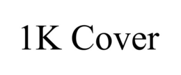 1K COVER trademark