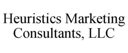 HEURISTICS MARKETING CONSULTANTS, LLC trademark