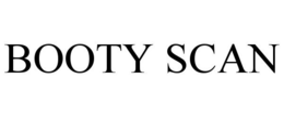 BOOTY SCAN trademark