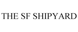 THE SF SHIPYARD trademark