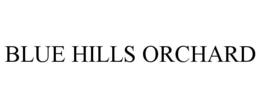 BLUE HILLS ORCHARD trademark