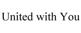 UNITED WITH YOU trademark