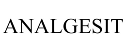 ANALGESIT trademark