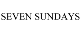 SEVEN SUNDAYS trademark