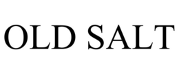 OLD SALT trademark