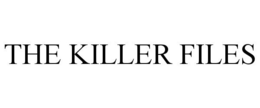 THE KILLER FILES trademark