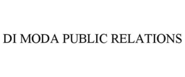 DI MODA PUBLIC RELATIONS trademark
