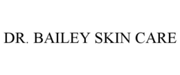 DR. BAILEY SKIN CARE trademark