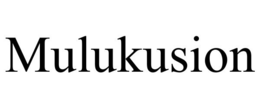 MULUKUSION trademark