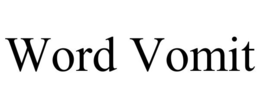 WORD VOMIT trademark