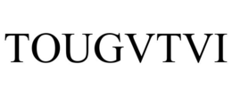 TOUGVTVI trademark