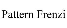 PATTERN FRENZI trademark