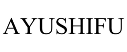 AYUSHIFU trademark
