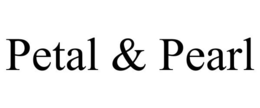PETAL & PEARL trademark