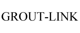 GROUT-LINK trademark