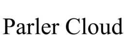 PARLER CLOUD trademark