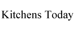KITCHENS TODAY trademark