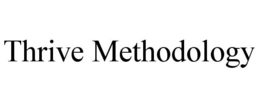 THRIVE METHODOLOGY trademark